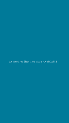 Tampilan Antarmuka Aplikasi Jentoto Slot Situs Slot Modal Awal Kecil - 3