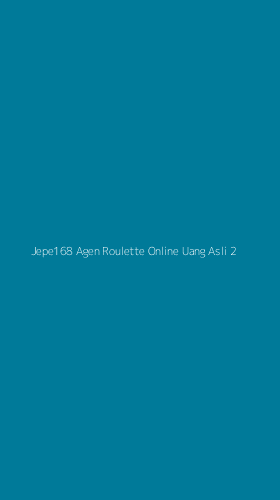 Tampilan Antarmuka Aplikasi Jepe168 Agen Roulette Online Uang Asli - 2