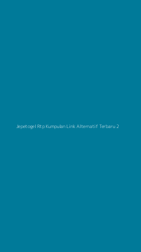 Tampilan Antarmuka Aplikasi Jepetogel Rtp Kumpulan Link Alternatif Terbaru - 2
