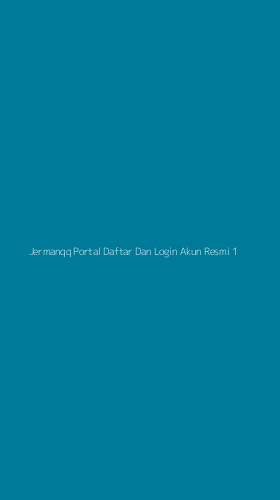 Tampilan Antarmuka Aplikasi Jermanqq Portal Daftar Dan Login Akun Resmi - 1