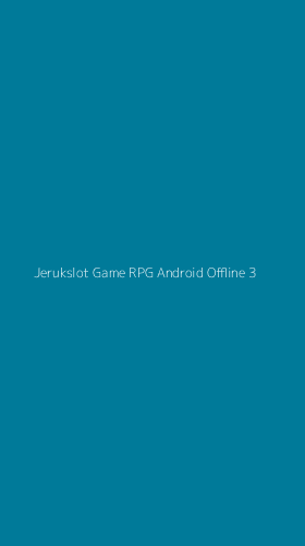 Tampilan Antarmuka Aplikasi Jerukslot Game Rpg Android Offline - 3