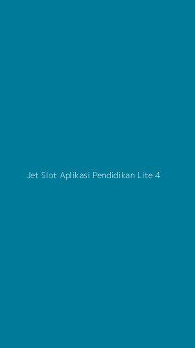 Tampilan Antarmuka Aplikasi Jet Slot Aplikasi Pendidikan Lite - 4
