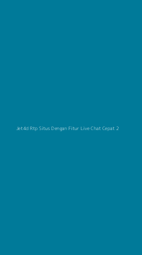 Tampilan Antarmuka Aplikasi Jet4d Rtp Situs Dengan Fitur Live Chat Cepat - 2