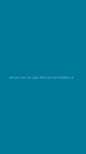 Tampilan Antarmuka Aplikasi Jettoto Com Link Login Alternatif Anti Nawala - 4