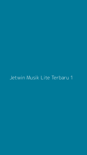 Tampilan Antarmuka Aplikasi Jetwin Musik Lite Terbaru - 1
