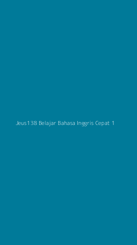Tampilan Antarmuka Aplikasi Jeus138 Belajar Bahasa Inggris Cepat - 1