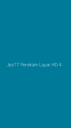 Tampilan Antarmuka Aplikasi Jez77 Perekam Layar Hd - 4