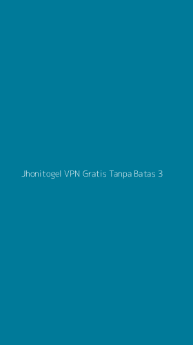 Tampilan Antarmuka Aplikasi Jhonitogel Vpn Gratis Tanpa Batas - 3