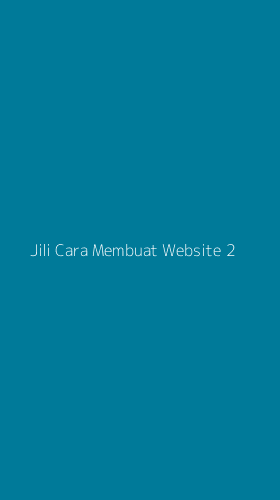 Tampilan Antarmuka Aplikasi Jili Cara Membuat Website - 2
