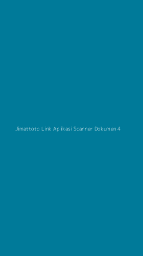 Tampilan Antarmuka Aplikasi Jimattoto Link Aplikasi Scanner Dokumen - 4