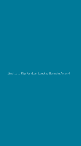 Tampilan Antarmuka Aplikasi Jimattoto Rtp Panduan Lengkap Bermain Aman - 4