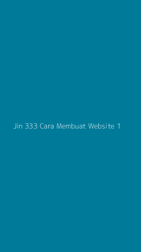 Tampilan Antarmuka Aplikasi Jin 333 Cara Membuat Website - 1