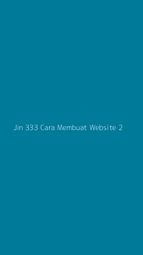 Tampilan Antarmuka Aplikasi Jin 333 Cara Membuat Website - 2