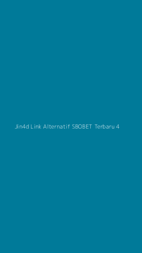 Tampilan Antarmuka Aplikasi Jin4d Link Alternatif Sbobet Terbaru - 4