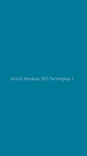 Tampilan Antarmuka Aplikasi Jinslot Panduan Seo Terlengkap - 1