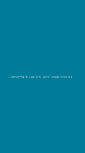 Tampilan Antarmuka Aplikasi Jinxmanhwa Aplikasi Portal Game Terbaik Android - 1