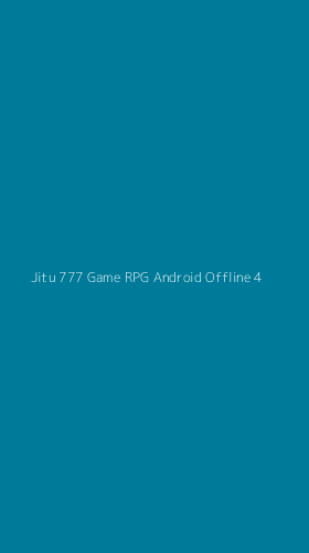 Tampilan Antarmuka Aplikasi Jitu 777 Game Rpg Android Offline - 4
