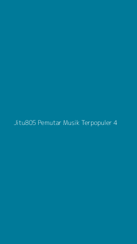 Tampilan Antarmuka Aplikasi Jitu805 Pemutar Musik Terpopuler - 4
