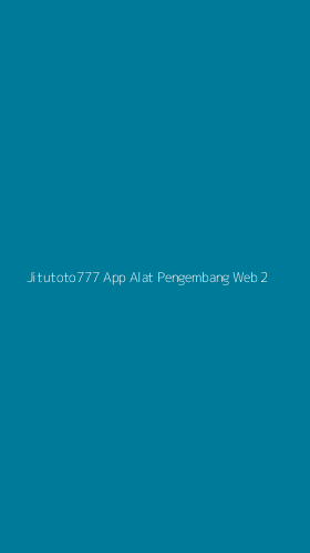 Tampilan Antarmuka Aplikasi Jitutoto777 App Alat Pengembang Web - 2