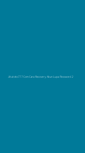 Tampilan Antarmuka Aplikasi Jitutoto777 Com Cara Recovery Akun Lupa Password - 2