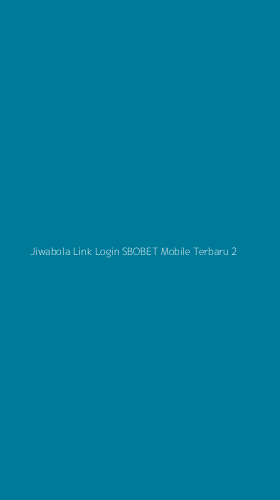 Tampilan Antarmuka Aplikasi Jiwabola Link Login Sbobet Mobile Terbaru - 2