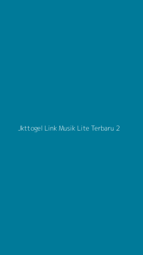 Tampilan Antarmuka Aplikasi Jkttogel Link Musik Lite Terbaru - 2