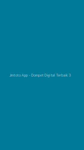 Tampilan Antarmuka Aplikasi Jmtoto App - Dompet Digital Terbaik - 3