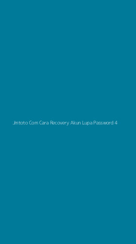 Tampilan Antarmuka Aplikasi Jmtoto Com Cara Recovery Akun Lupa Password - 4