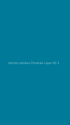 Tampilan Antarmuka Aplikasi Jnetoto Aplikasi Perekam Layar Hd - 3