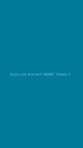 Tampilan Antarmuka Aplikasi Jntjitu Link Alternatif Sbobet Terbaru - 3