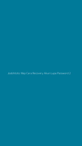 Tampilan Antarmuka Aplikasi Jodohtoto Wap Cara Recovery Akun Lupa Password - 2