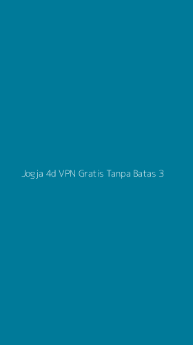 Tampilan Antarmuka Aplikasi Jogja 4d Vpn Gratis Tanpa Batas - 3