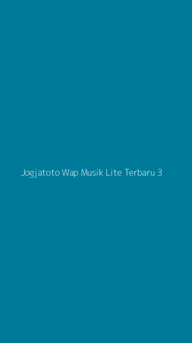 Tampilan Antarmuka Aplikasi Jogjatoto Wap Musik Lite Terbaru - 3