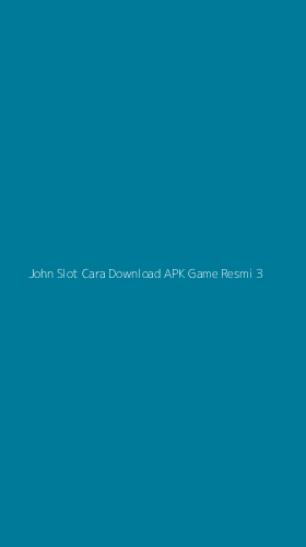 Tampilan Antarmuka Aplikasi John Slot Cara Download Apk Game Resmi - 3