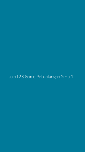 Tampilan Antarmuka Aplikasi Join123 Game Petualangan Seru - 1