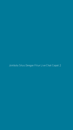 Tampilan Antarmuka Aplikasi Joinbola Situs Dengan Fitur Live Chat Cepat - 2
