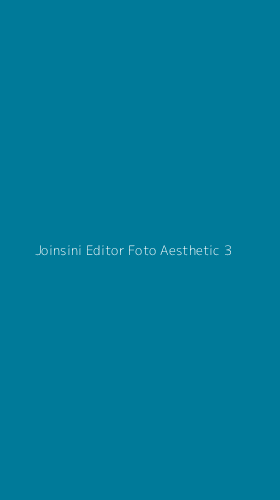 Tampilan Antarmuka Aplikasi Joinsini Editor Foto Aesthetic - 3