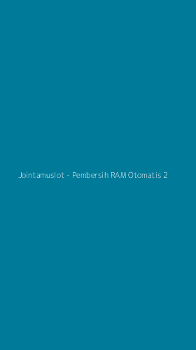 Tampilan Antarmuka Aplikasi Jointamuslot - Pembersih RAM Otomatis - 2