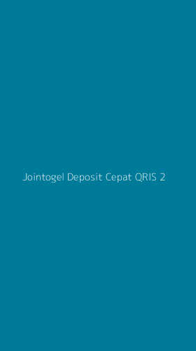 Tampilan Antarmuka Aplikasi Jointogel Deposit Cepat Qris - 2