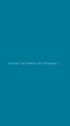 Tampilan Antarmuka Aplikasi Jointogel Slot Panduan Seo Terlengkap - 3