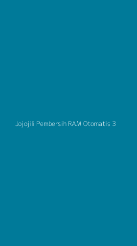 Tampilan Antarmuka Aplikasi Jojojili Pembersih Ram Otomatis - 3