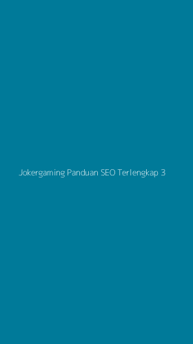 Tampilan Antarmuka Aplikasi Jokergaming Panduan Seo Terlengkap - 3