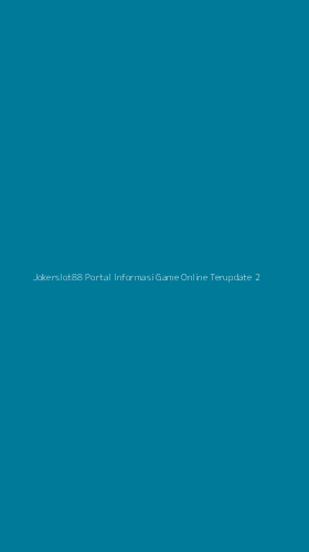 Tampilan Antarmuka Aplikasi Jokerslot88 Portal Informasi Game Online Terupdate - 2