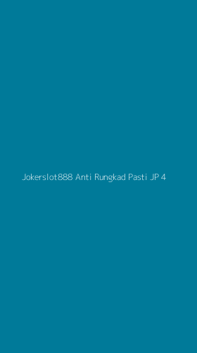 Tampilan Antarmuka Aplikasi Jokerslot888 Anti Rungkad Pasti Jp - 4