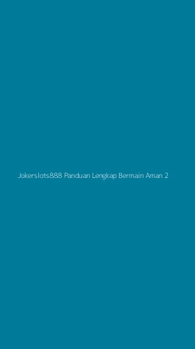 Tampilan Antarmuka Aplikasi Jokerslots888 Panduan Lengkap Bermain Aman - 2