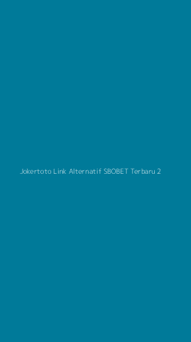Tampilan Antarmuka Aplikasi Jokertoto Link Alternatif Sbobet Terbaru - 2