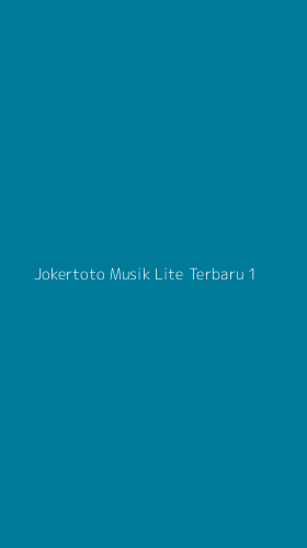 Tampilan Antarmuka Aplikasi Jokertoto Musik Lite Terbaru - 1