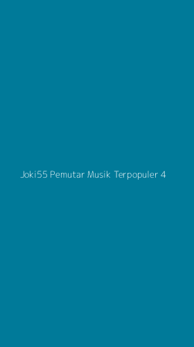 Tampilan Antarmuka Aplikasi Joki55 Pemutar Musik Terpopuler - 4