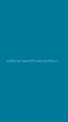 Tampilan Antarmuka Aplikasi Jon66 Com Game Rpg Android Offline - 2