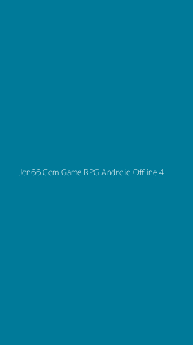 Tampilan Antarmuka Aplikasi Jon66 Com Game Rpg Android Offline - 4